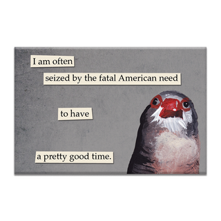 Fatal American Need / Novelty Refrigerator Magnet