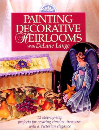 "Painting Decorative Heirlooms" by DeLane Lange