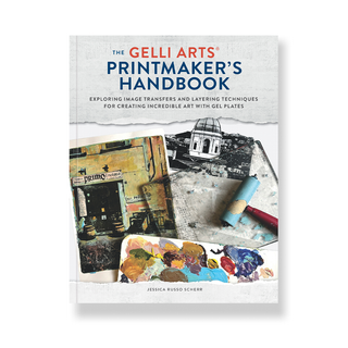 The Gelli Arts Printmaker's Handbook