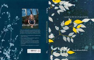 "Botanical Cyanotype : A Guide to the Art of Sun Printing" by Sarah Bourne Rafferty