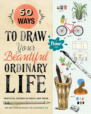 "50 Ways to Draw Your Beautiful Ordinary Life"