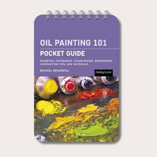 Oil Painting 101: Pocket Guide