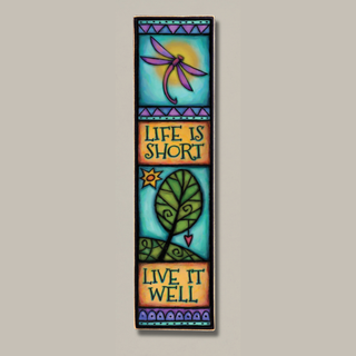 "Life is Short" / Wooden Plaque Art / Michael Macone