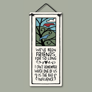 "Bad Influence Friendship" / Ceramic Wall Hanging