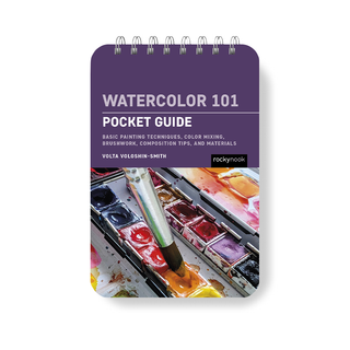 Watercolor 101: Pocket Guide